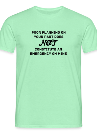 Men's Poor Planning T-Shirt - mint green