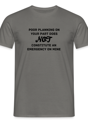 Men's Poor Planning T-Shirt - graphite grey